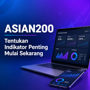 ASIAN200 Indikator Penting Mulai